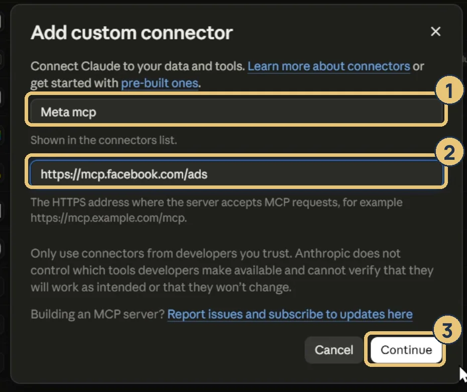 نافذة Add custom connector في Claude وعليها 3 أرقام: 1 الاسم Meta mcp، و2 الرابط https://mcp.facebook.com/ads، و3 زرار Continue
